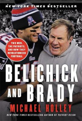 Picture of Belichick & Brady: Two Men  the Pat