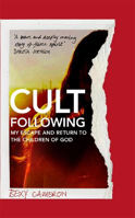 Picture of Cult Following: My escape and retur