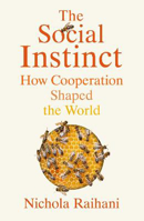 Picture of Social Instinct  The: How Cooperati
