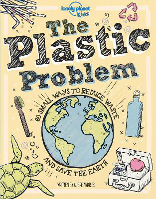 Picture of The Plastic Problem: 60 Small Ways to Reduce Waste and Help Save the Earth
