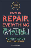 Picture of How to Repair Everything: A Green G