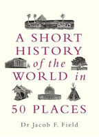 Picture of Short History of the World in 50 Pl