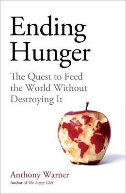 Picture of Ending Hunger: The quest to feed th
