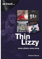 Picture of Thin Lizzy: Every Album  Every Song