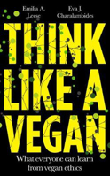 Picture of Think Like a Vegan: What everyone c