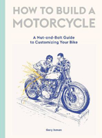 Picture of How to Build a Motorcycle: A Nut-an