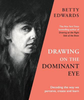 Picture of Drawing on the Dominant Eye: Decodi