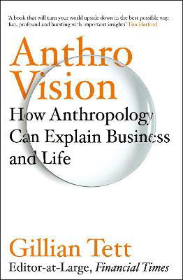 Picture of Anthro-Vision: How Anthropology Can