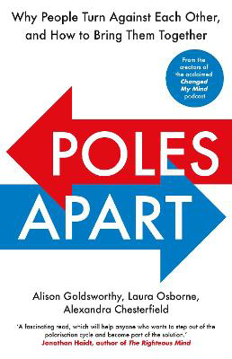 Picture of Poles Apart: Why People Turn Agains
