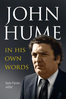 Picture of John Hume: In His Own Words