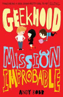 Picture of Geekhood: Mission Improbable