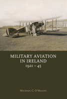 Picture of Military Aviation in Ireland, 1921-45