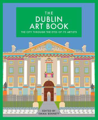 Picture of Dublin Art Book  The: The City Thro