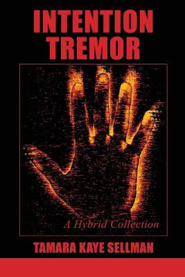 Picture of Intention Tremor: A Hybrid Collection