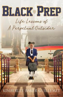 Picture of Black Prep: Life Lessons of A Perpetual Outsider
