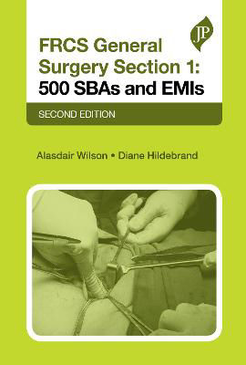 Picture of FRCS General Surgery Section 1: 500 SBAs and EMIs : Second Edition