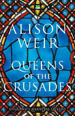 Picture of Queens of the Crusades: Eleanor of