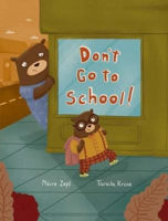 Picture of Don't go to school!