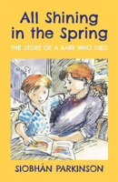 Picture of All Shining in the Spring: The Story of a Baby who Died