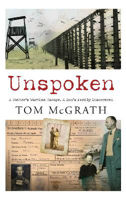 Picture of Unspoken: A Father's Wartime Escape. A Son's Family Discovered