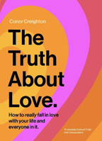 Picture of The Truth About Love: How to really fall in love with your life and everyone in it