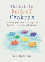Picture of The Little Book of Chakras: Balance your subtle energy for health, vitality, and harmony