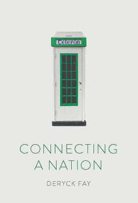 Picture of Connecting a Nation: The story of telecommunications in Ireland