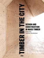 Picture of Timber in the City: Design and Construction in Mass Timber