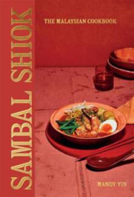Picture of Sambal Shiok: The Malaysian Cookbook