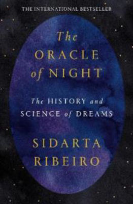 Picture of The Oracle of Night: The history and science of dreams