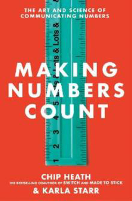 Picture of Making Numbers Count: The art and science of communicating numbers