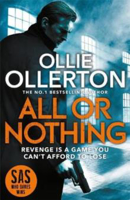 Picture of All Or Nothing: the explosive new action thriller from bestselling author and SAS: Who Dares Wins star
