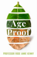 Picture of Age Proof: The New Science of Living a Longer and Healthier Life The No 1 International Bestseller
