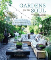 Picture of Gardens for the Soul: Sustainable and Stylish Outdoor Spaces