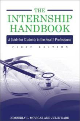 Picture of The Internship Handbook: A Guide for Students in the Health Professions
