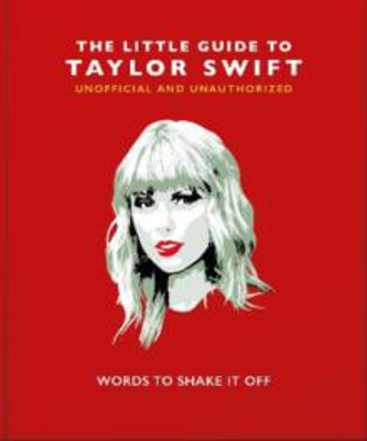 Picture of The Little Guide to Taylor Swift: Words to Shake It Off
