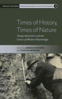 Picture of Times of History, Times of Nature: Temporalization and the Limits of Modern Knowledge