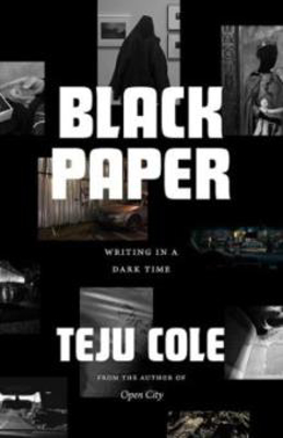 Picture of Black Paper: Writing in a Dark Time