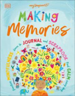 Picture of Making Memories: Practice Mindfulness, Learn to Journal and Scrapbook, Find Calm Every Day