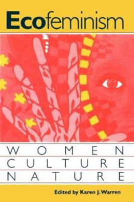 Picture of Ecofeminism: Women, Culture, Nature
