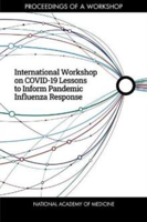 Picture of International Workshop on COVID-19 Lessons to Inform Pandemic Influenza Response: Proceedings of a Workshop
