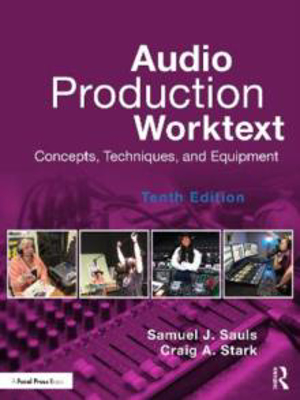 Picture of Audio Production Worktext: Concepts, Techniques, and Equipment