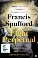 Picture of Light Perpetual: 'Heartbreaking . . . a boundlessly rich novel.' Telegraph