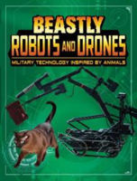 Picture of Beastly Robots and Drones: Military Technology Inspired by Animals