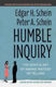 Picture of Humble Inquiry: The Gentle Art of Asking Instead of Telling