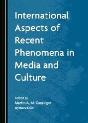 Picture of International Aspects of Recent Phenomena in Media and Culture