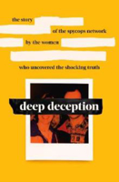 Picture of Deep Deception: The story of the spycop network, by the women who uncovered the shocking truth