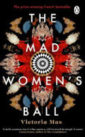Picture of The Mad Women's Ball: A Sunday Times Top Fiction Book of 2021