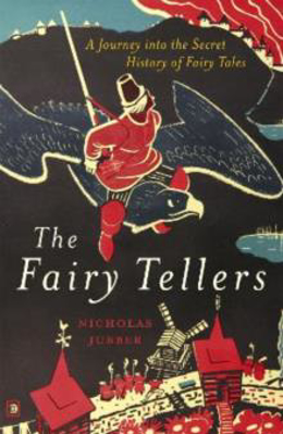 Picture of The Fairy Tellers: A Journey into the Secret History of Fairy Tales