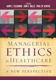 Picture of Managerial Ethics in Healthcare: A New Perspective